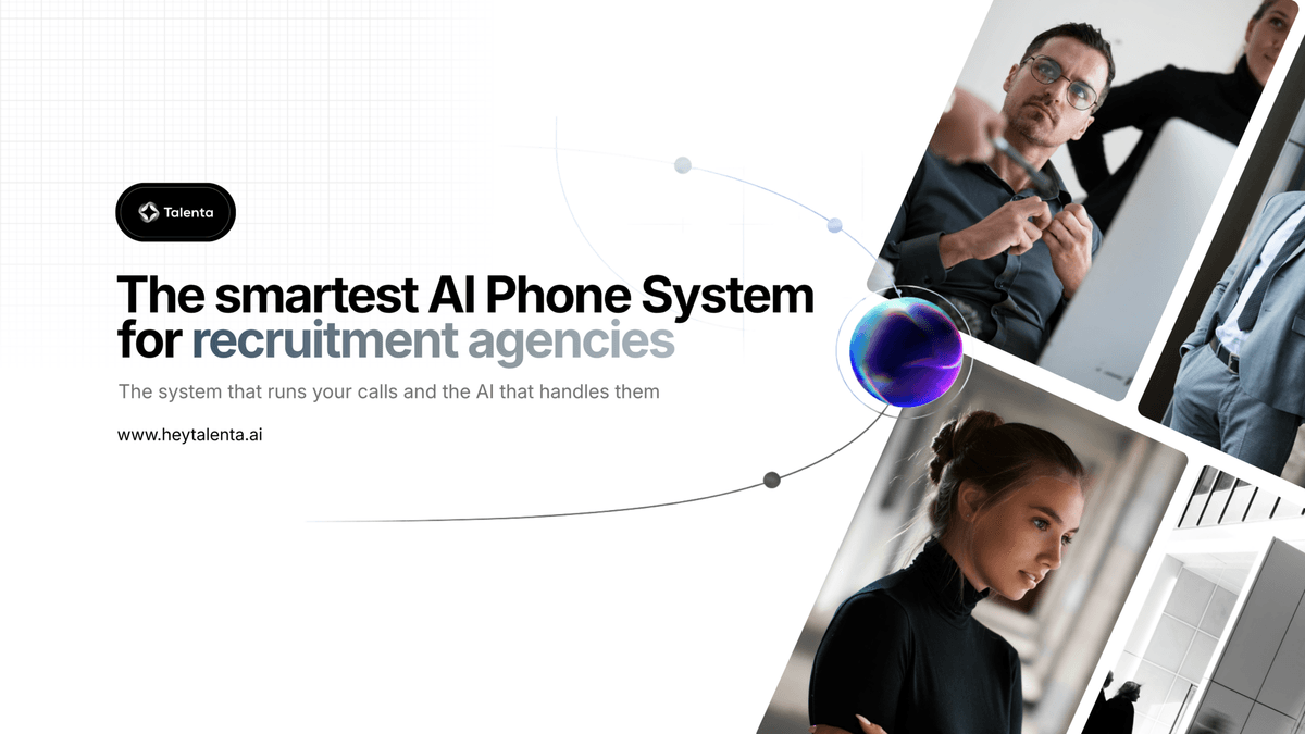 Introducing Talenta: The AI Phone System for Recruitment Agencies